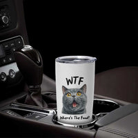 Funny Shocked British Shorthair Cat Tumbler Cup Where Is The Food
