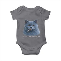 Funny British Shorthair Smoking Baby Onesie I Got That Cat In Me