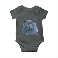 Funny British Shorthair Smoking Baby Onesie I Got That Cat In Me