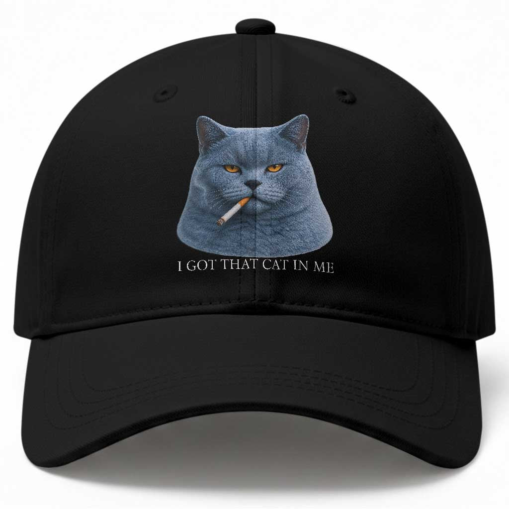 Funny British Shorthair Smoking Baseball Cap I Got That Cat In Me