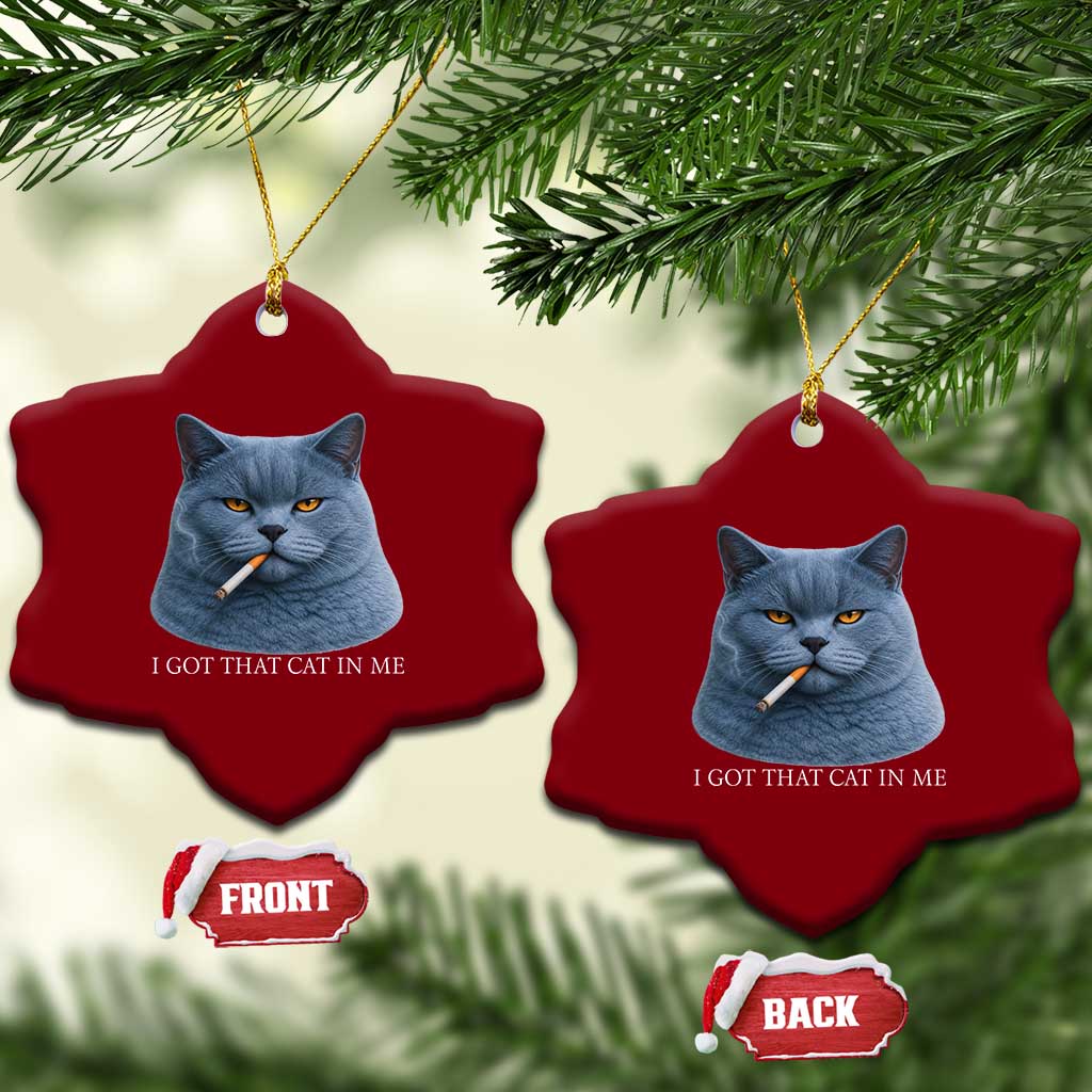 Funny British Shorthair Smoking Ceramic Ornament I Got That Cat In Me