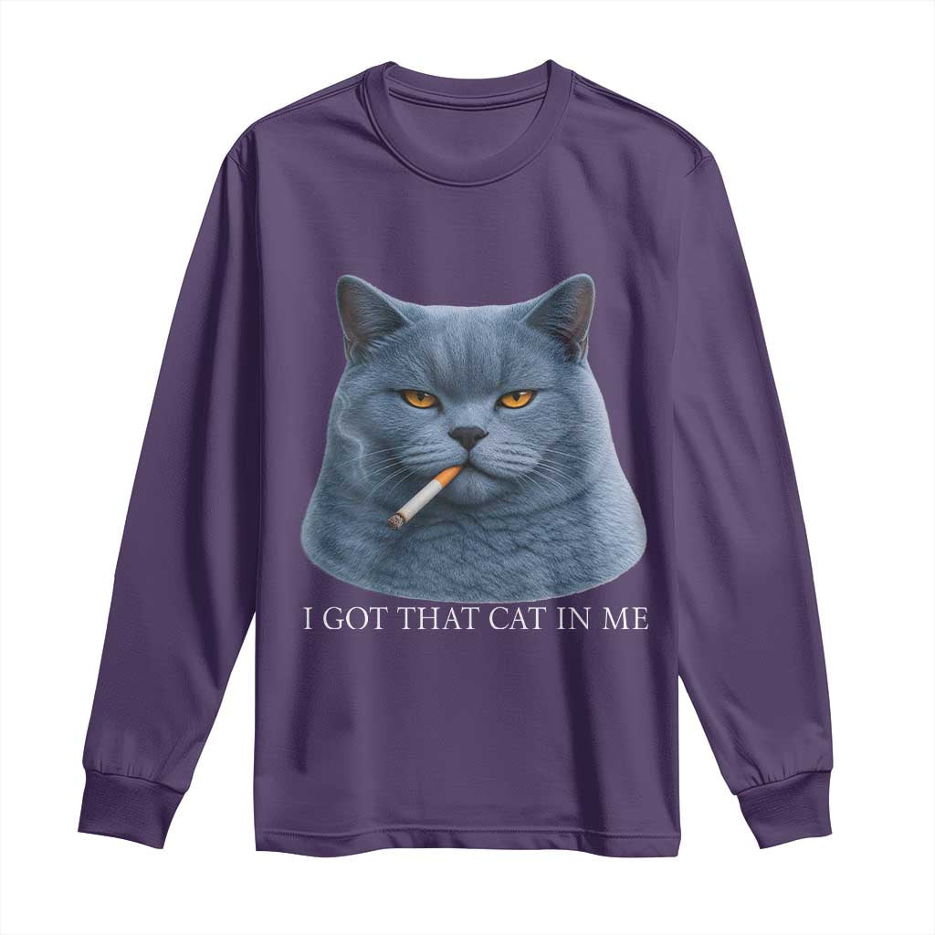 Funny British Shorthair Smoking Long Sleeve Shirt I Got That Cat In Me