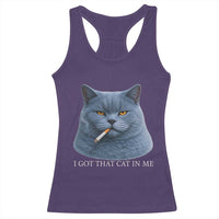Funny British Shorthair Smoking Racerback Tank Top I Got That Cat In Me