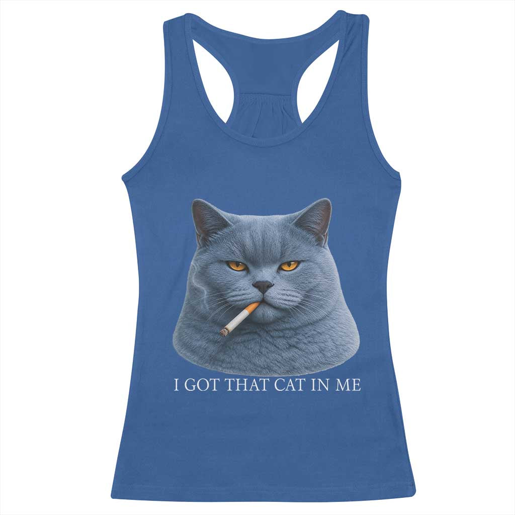 Funny British Shorthair Smoking Racerback Tank Top I Got That Cat In Me
