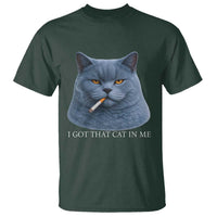 Funny British Shorthair Smoking T Shirt I Got That Cat In Me