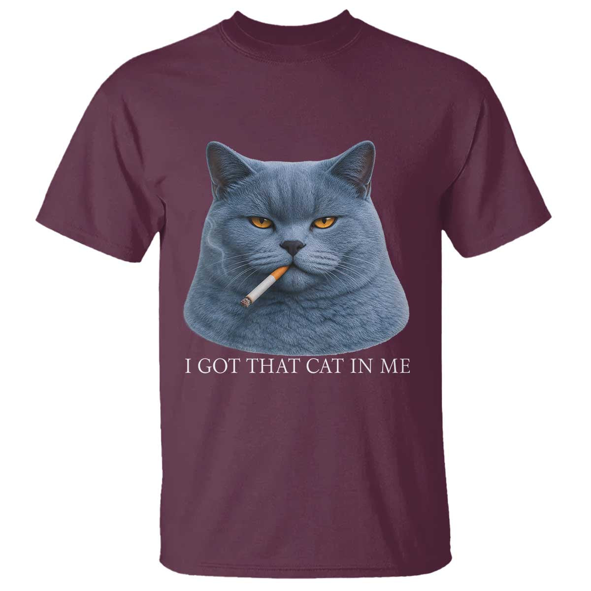 Funny British Shorthair Smoking T Shirt I Got That Cat In Me