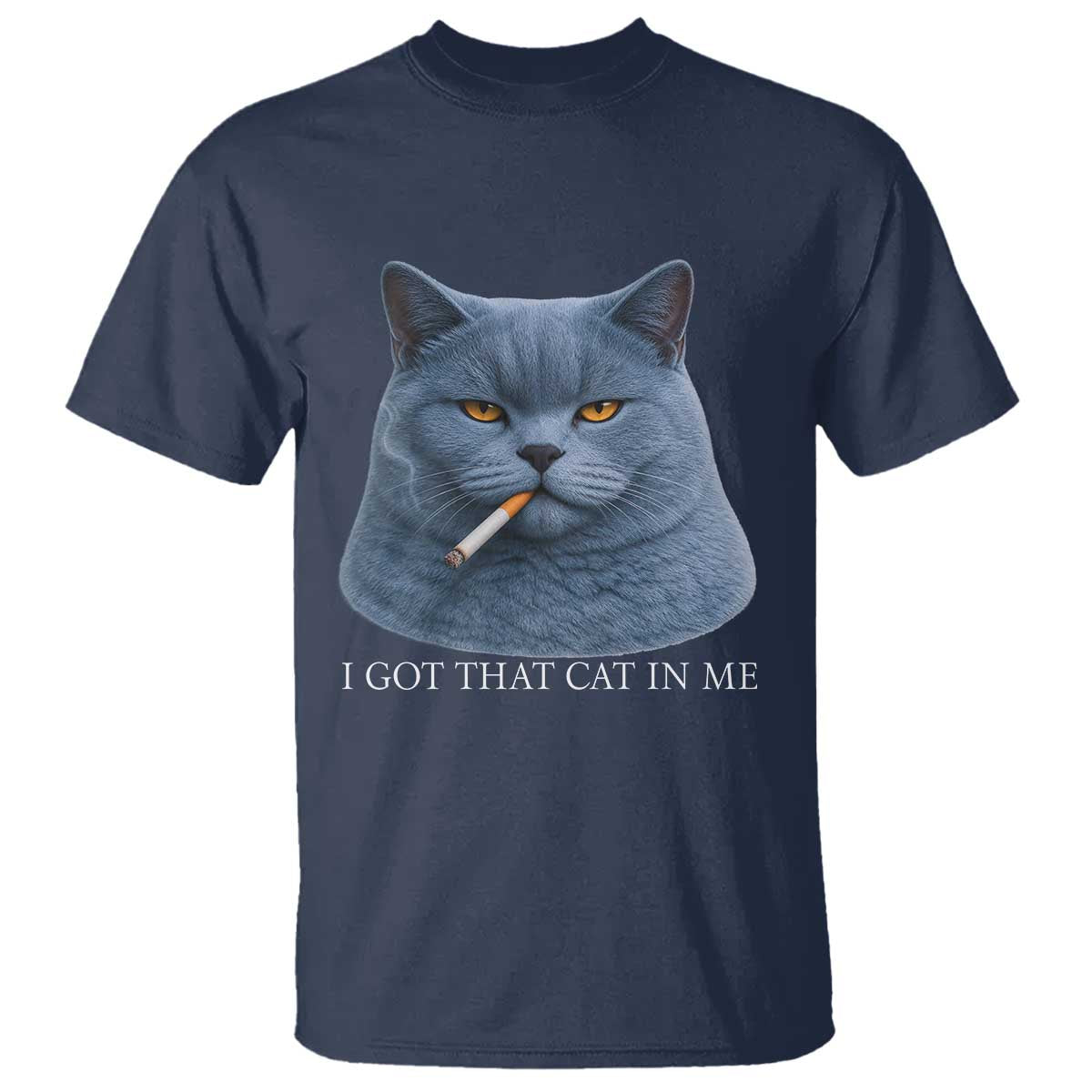 Funny British Shorthair Smoking T Shirt I Got That Cat In Me