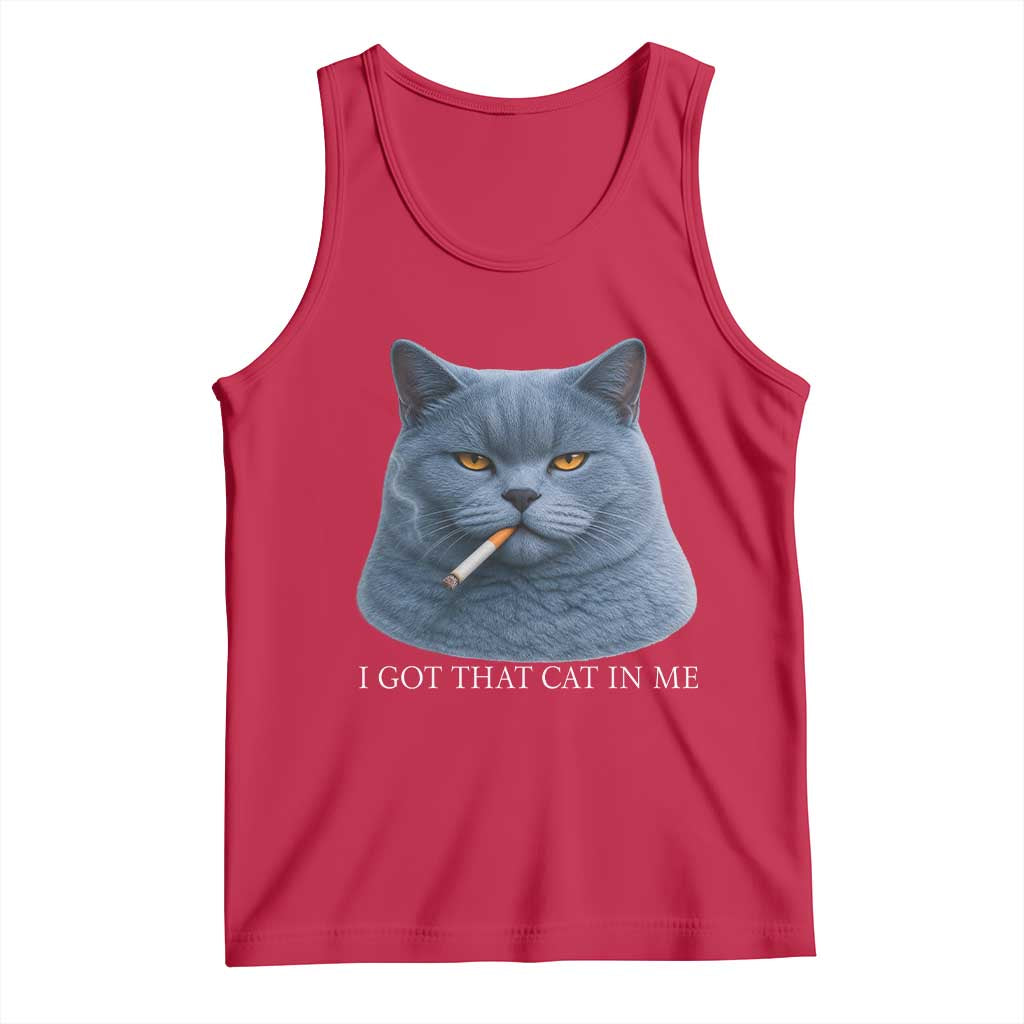 Funny British Shorthair Smoking Tank Top I Got That Cat In Me