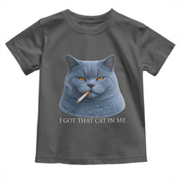Funny British Shorthair Smoking Toddler T Shirt I Got That Cat In Me