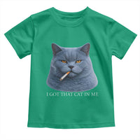 Funny British Shorthair Smoking Toddler T Shirt I Got That Cat In Me