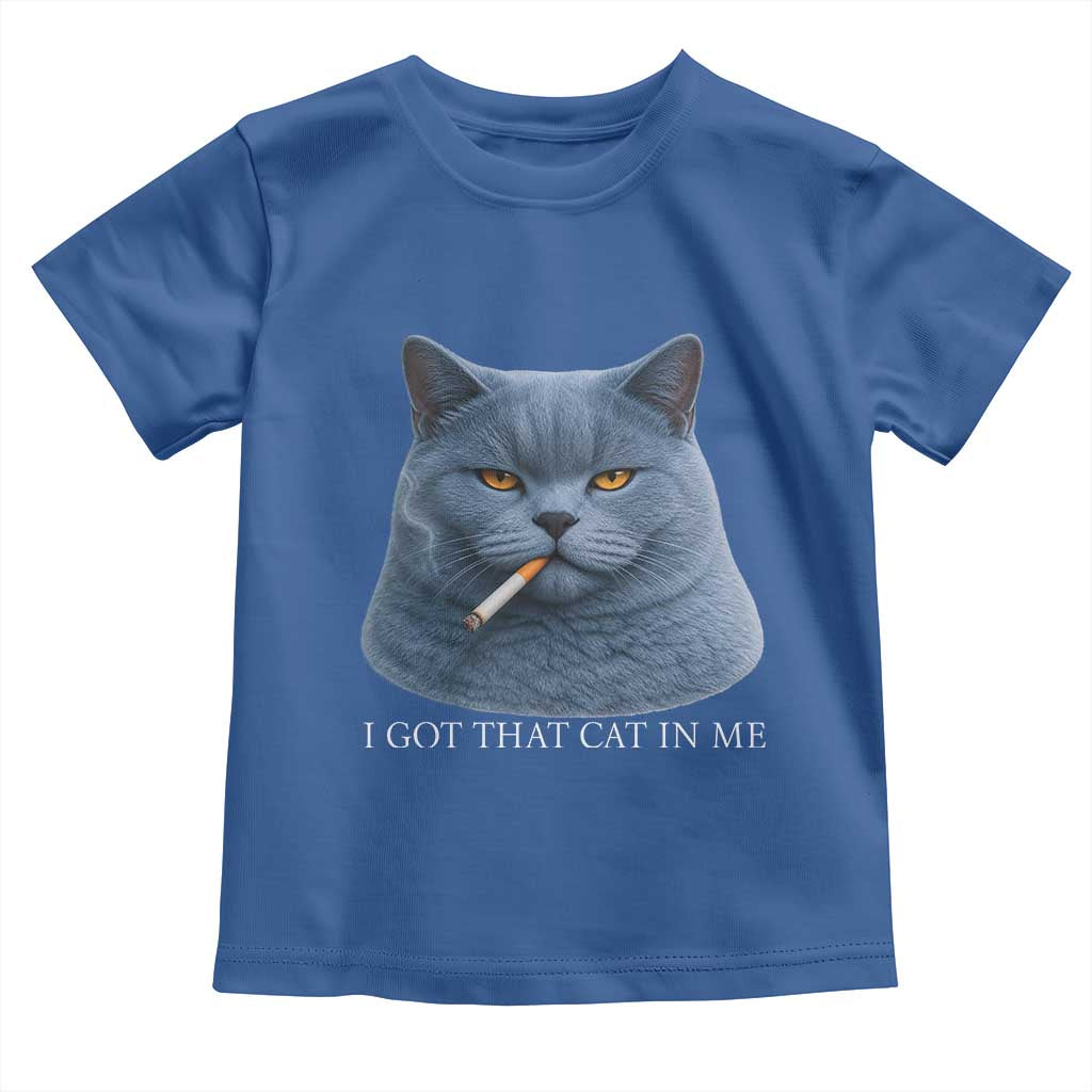 Funny British Shorthair Smoking Toddler T Shirt I Got That Cat In Me