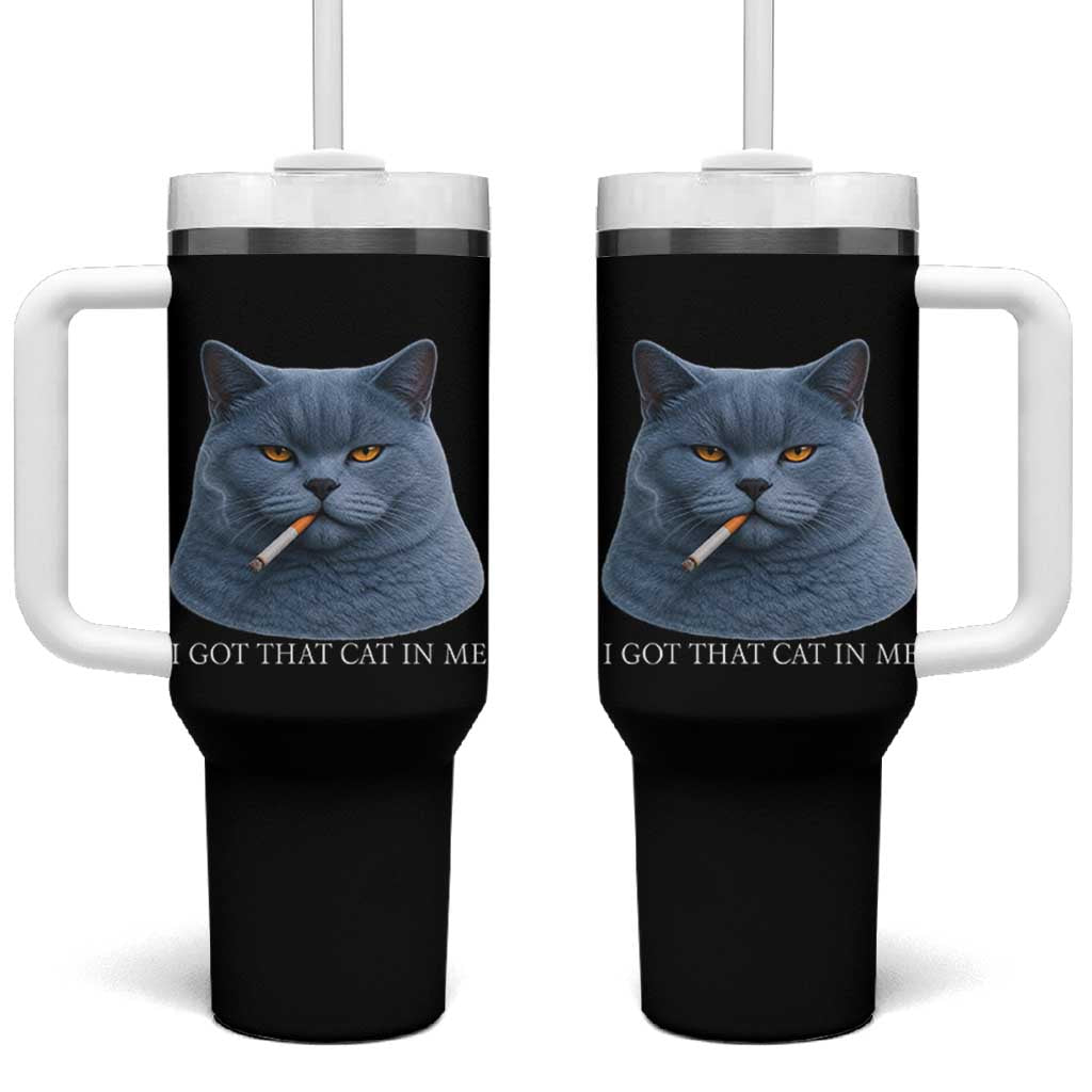 Funny British Shorthair Smoking Tumbler With Handle I Got That Cat In Me
