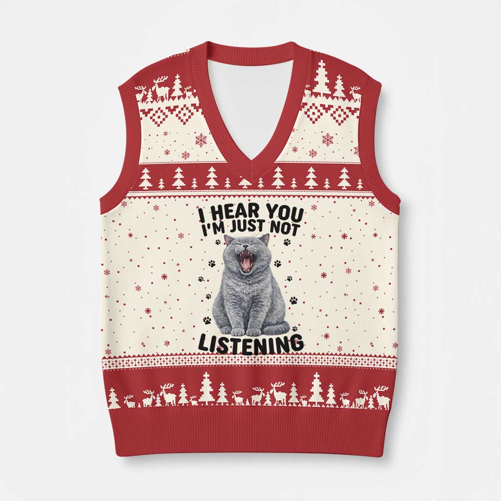 Funny British Shorthair Cat V-Neck Knit Sweater Vest I Hear You I Am Just Not Listening