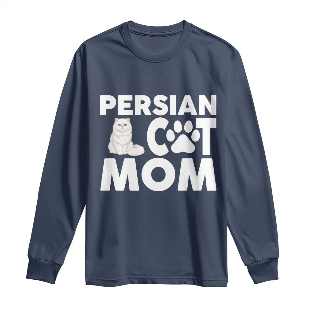 Proud Persian Cat Mom Long Sleeve Shirt Fluffy Cat Lover Gift For Her