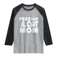 Proud Persian Cat Mom Raglan Shirt Fluffy Cat Lover Gift For Her