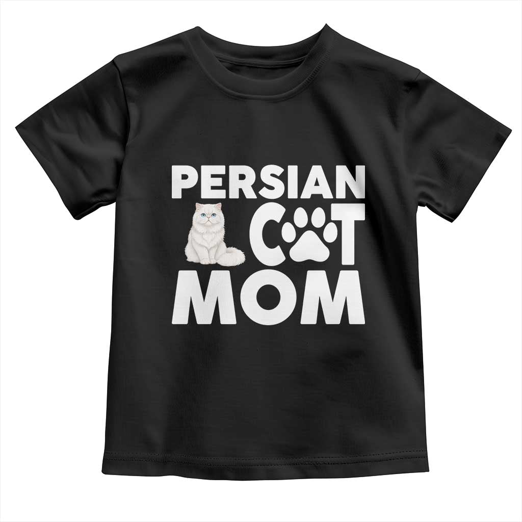 Proud Persian Cat Mom Toddler T Shirt Fluffy Cat Lover Gift For Her