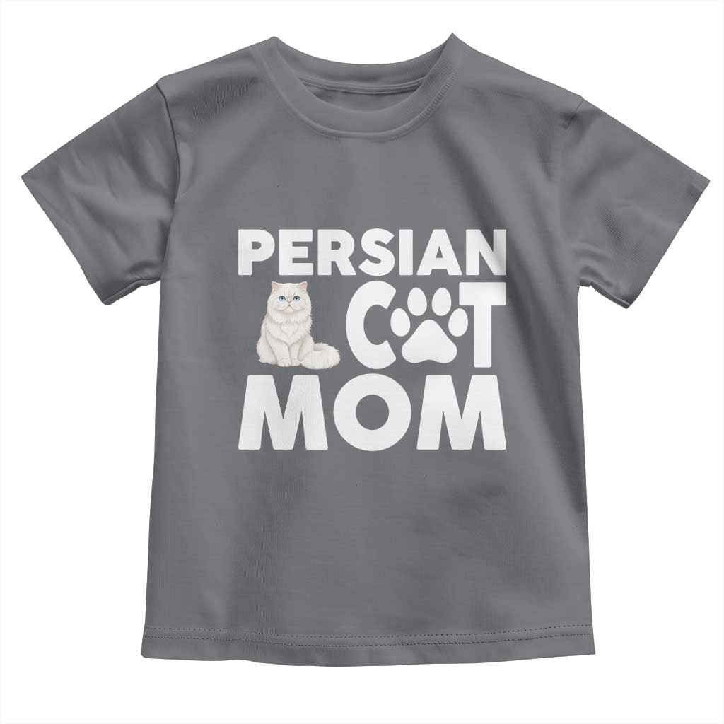 Proud Persian Cat Mom Toddler T Shirt Fluffy Cat Lover Gift For Her