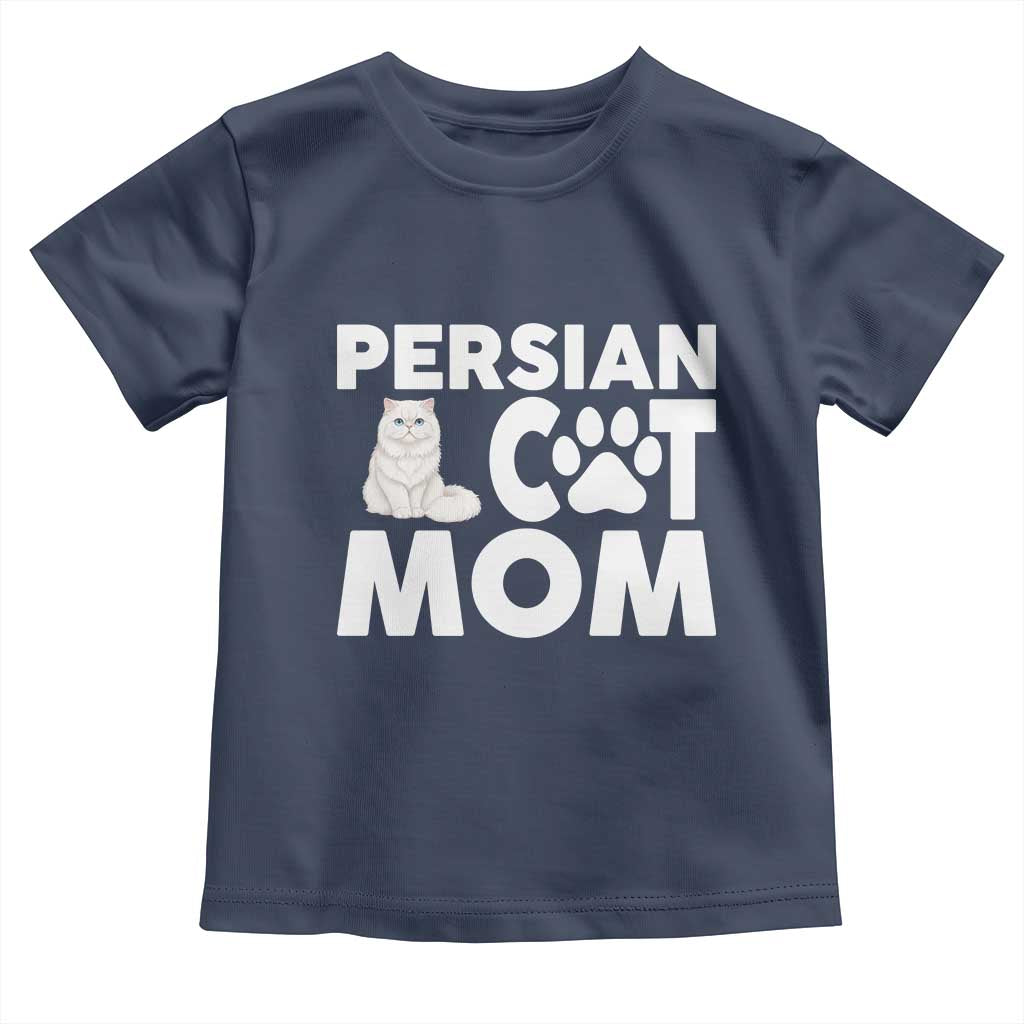 Proud Persian Cat Mom Toddler T Shirt Fluffy Cat Lover Gift For Her