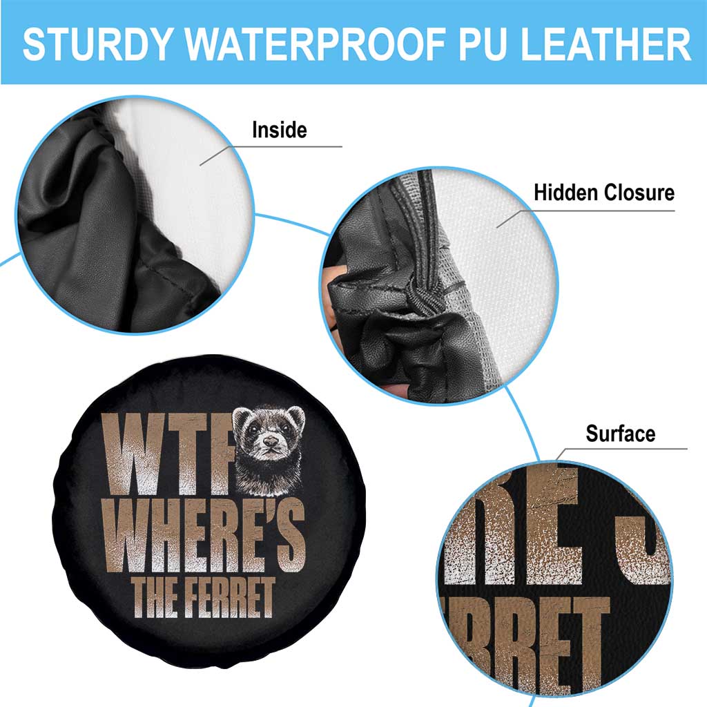 Funny Polecat Ferret Gift Spare Tire Cover WTF Where Is The Ferret