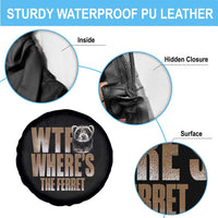 Funny Polecat Ferret Gift Spare Tire Cover WTF Where Is The Ferret