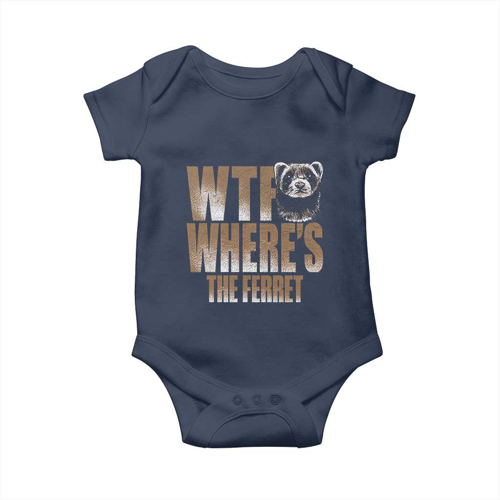 Funny Polecat Ferret Gift Baby Onesie WTF Where Is The Ferret