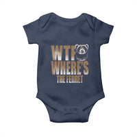 Funny Polecat Ferret Gift Baby Onesie WTF Where Is The Ferret