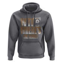 Funny Polecat Ferret Gift Hoodie WTF Where Is The Ferret