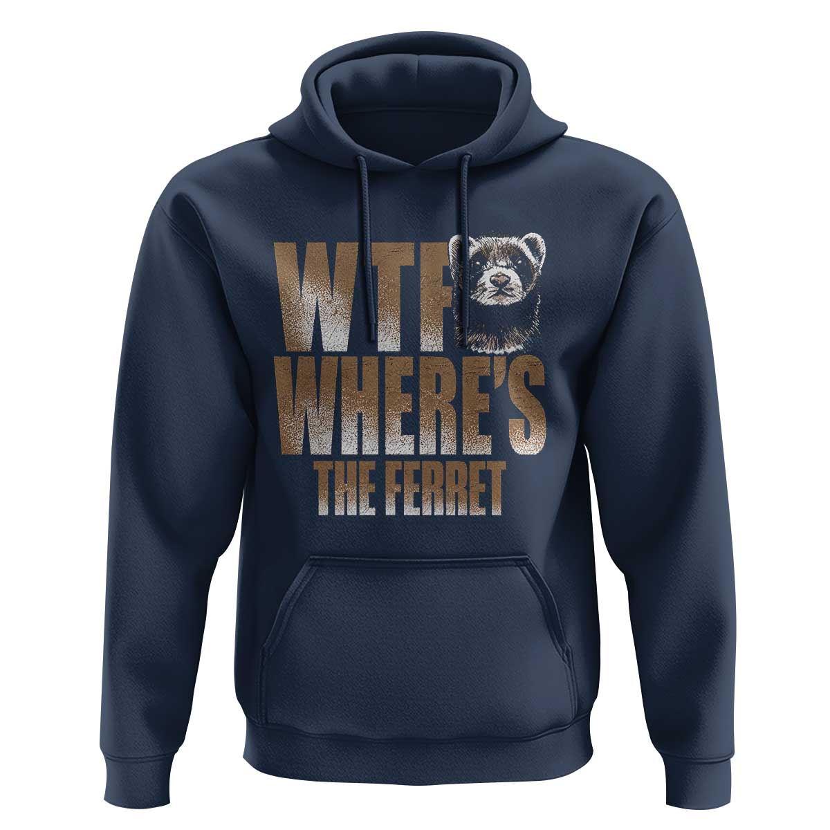 Funny Polecat Ferret Gift Hoodie WTF Where Is The Ferret