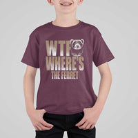 Funny Polecat Ferret Gift T Shirt For Kid WTF Where Is The Ferret