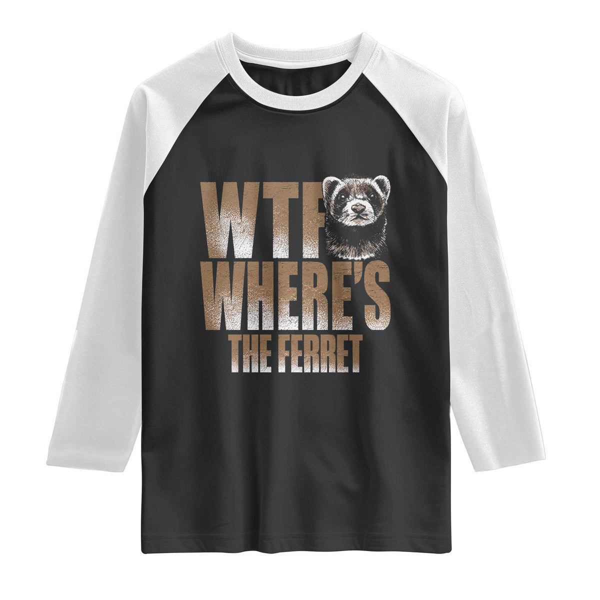Funny Polecat Ferret Gift Raglan Shirt WTF Where Is The Ferret