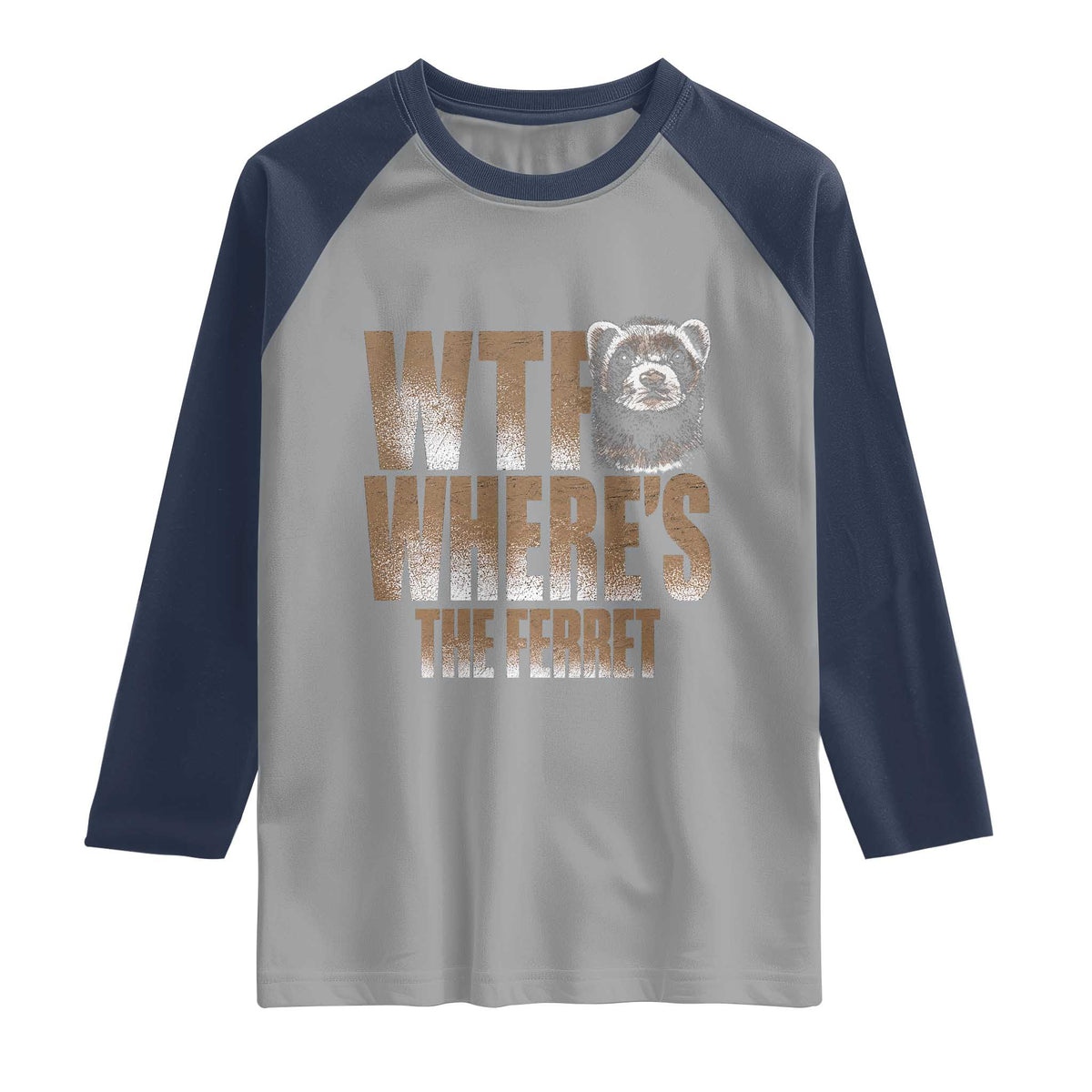Funny Polecat Ferret Gift Raglan Shirt WTF Where Is The Ferret