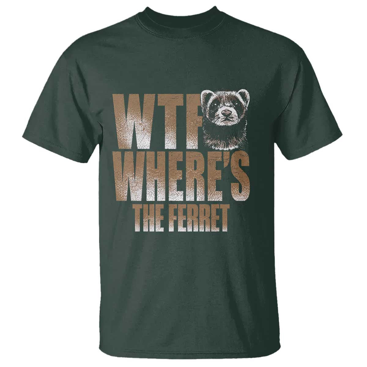 Funny Polecat Ferret Gift T Shirt WTF Where Is The Ferret