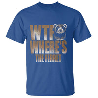 Funny Polecat Ferret Gift T Shirt WTF Where Is The Ferret