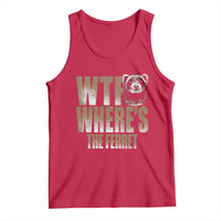 Funny Polecat Ferret Gift Tank Top WTF Where Is The Ferret