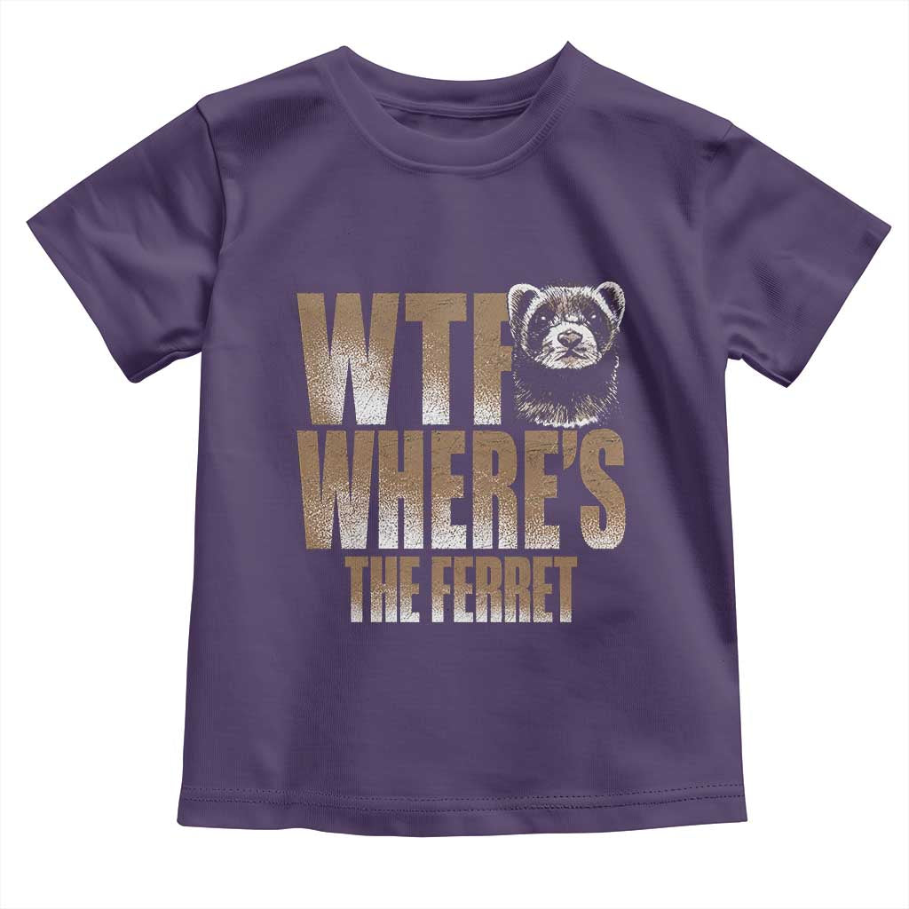 Funny Polecat Ferret Gift Toddler T Shirt WTF Where Is The Ferret