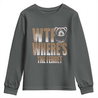 Funny Polecat Ferret Gift Youth Sweatshirt WTF Where Is The Ferret