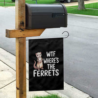 Funny Ferret Lover Gift Garden Flag Where Is The Ferret