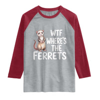 Funny Ferret Lover Gift Raglan Shirt Where Is The Ferret