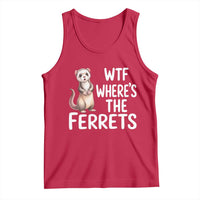 Funny Ferret Lover Gift Tank Top Where Is The Ferret