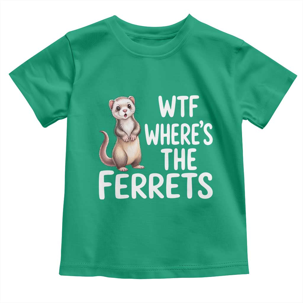 Funny Ferret Lover Gift Toddler T Shirt Where Is The Ferret