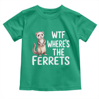 Funny Ferret Lover Gift Toddler T Shirt Where Is The Ferret