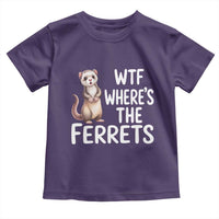 Funny Ferret Lover Gift Toddler T Shirt Where Is The Ferret