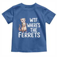 Funny Ferret Lover Gift Toddler T Shirt Where Is The Ferret