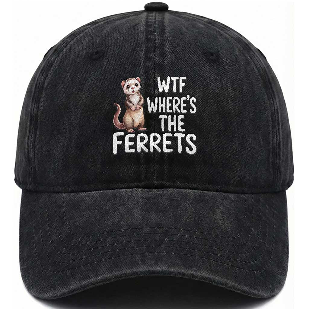 Funny Ferret Lover Gift Washed Cotton Baseball Cap Where Is The Ferret