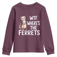 Funny Ferret Lover Gift Youth Sweatshirt Where Is The Ferret