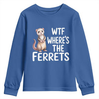 Funny Ferret Lover Gift Youth Sweatshirt Where Is The Ferret