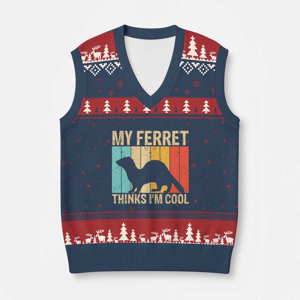Vintage My Ferret Thinks I Am Cool V-Neck Knit Sweater Vest Ferret Dad Gift