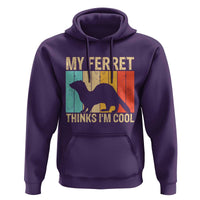 Vintage My Ferret Thinks I Am Cool Hoodie Ferret Dad Gift