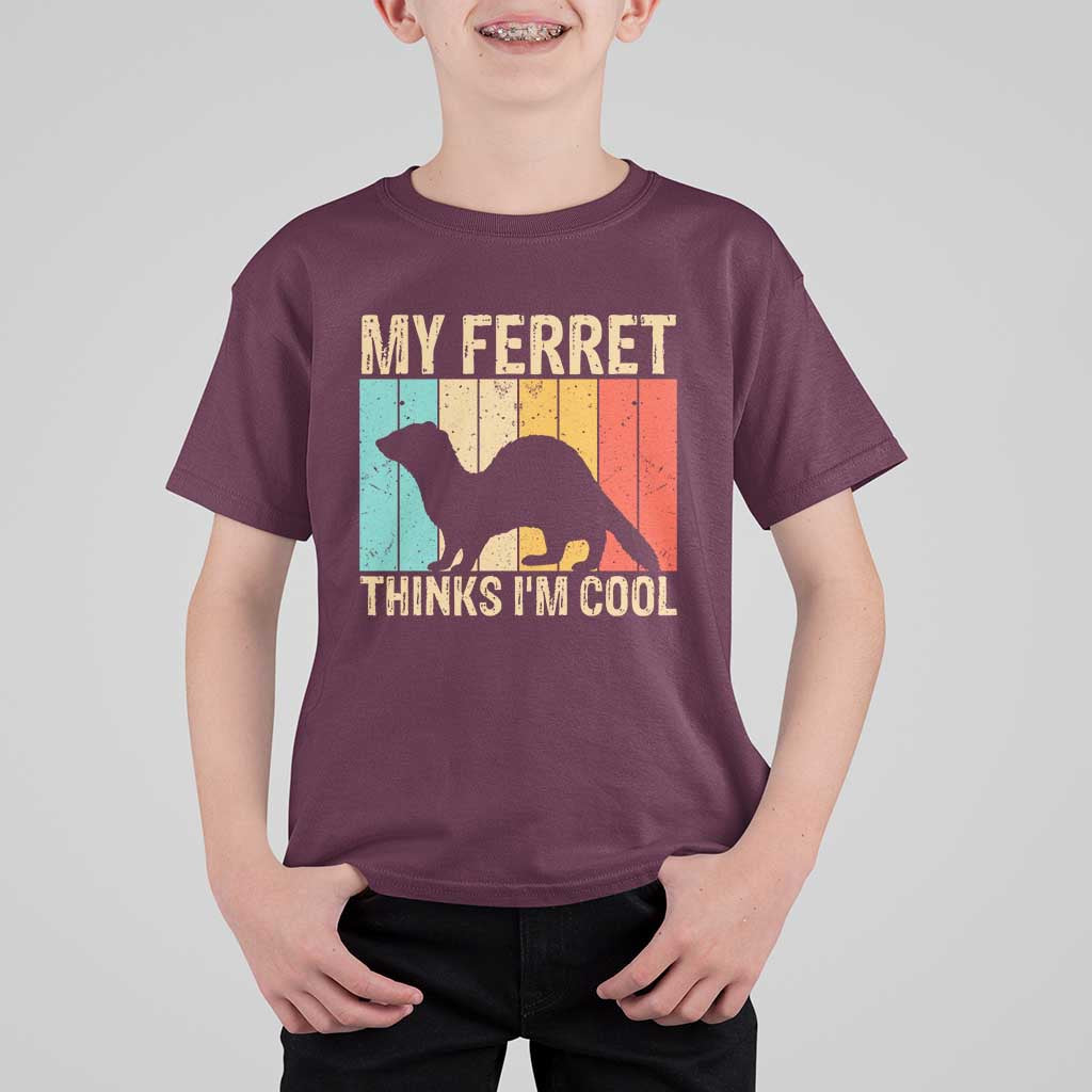 Vintage My Ferret Thinks I Am Cool T Shirt For Kid Ferret Dad Gift