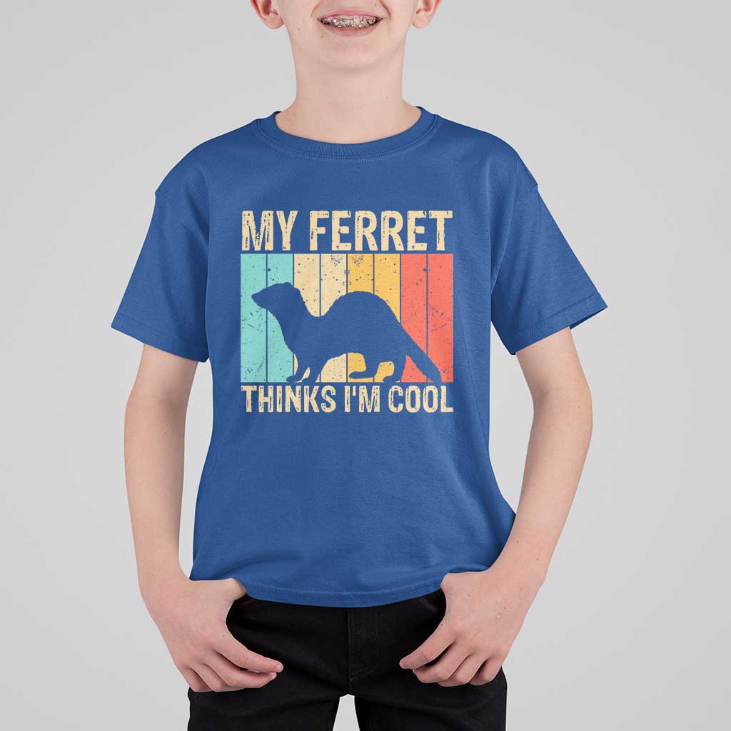 Vintage My Ferret Thinks I Am Cool T Shirt For Kid Ferret Dad Gift